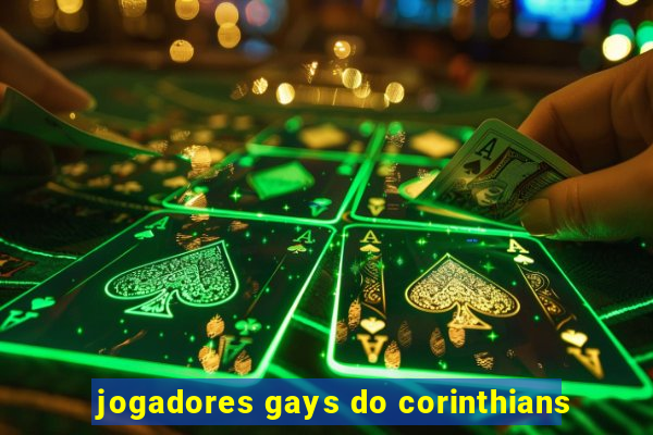 jogadores gays do corinthians